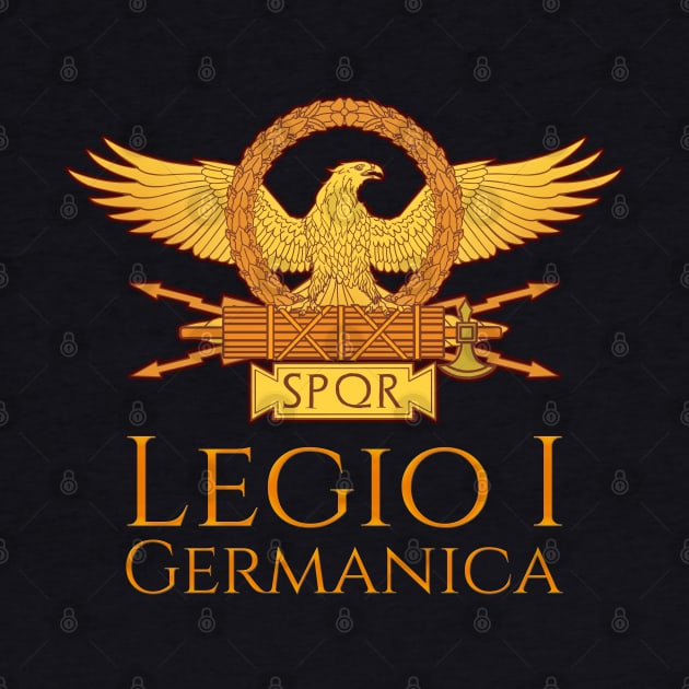 Legio I Germanica - Ancient Roman Legion - Military History by Styr Designs